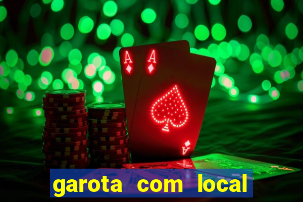 garota com local em joinville